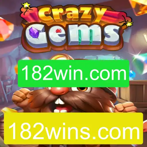 Descubra o Empolgante Mundo de CrazyGems e sua Conexão com 182win.com